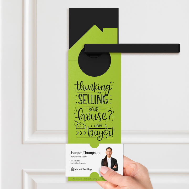 Thinking of Selling Your House? I Have a Buyer Door Hangers