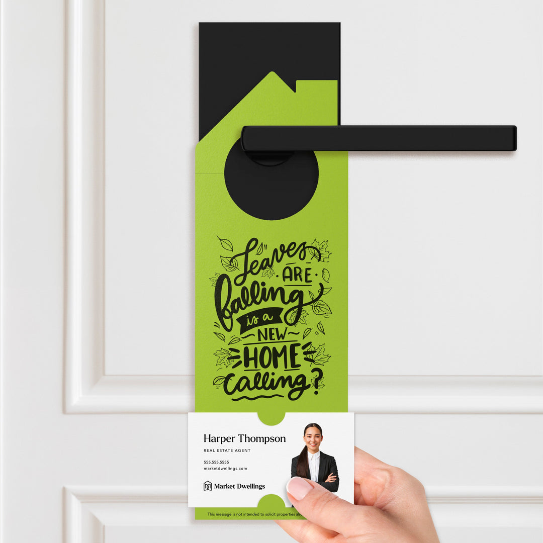 Leaves are Falling is a New Home Calling? Door Hangers Door Hanger Market Dwellings