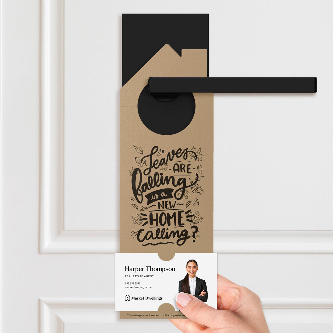 Leaves are Falling is a New Home Calling? Door Hangers Door Hanger Market Dwellings