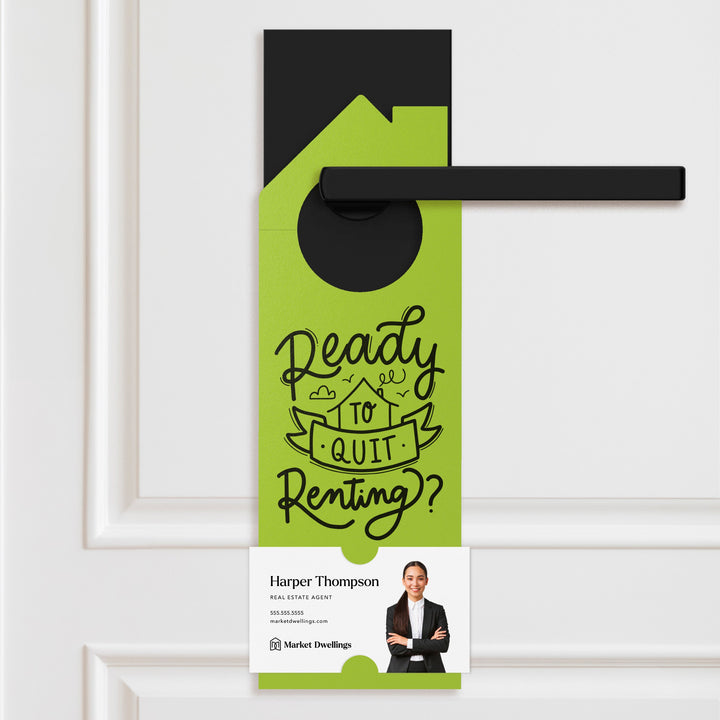 Ready to Quit Renting? Door Hangers Door Hanger Market Dwellings GREEN APPLE