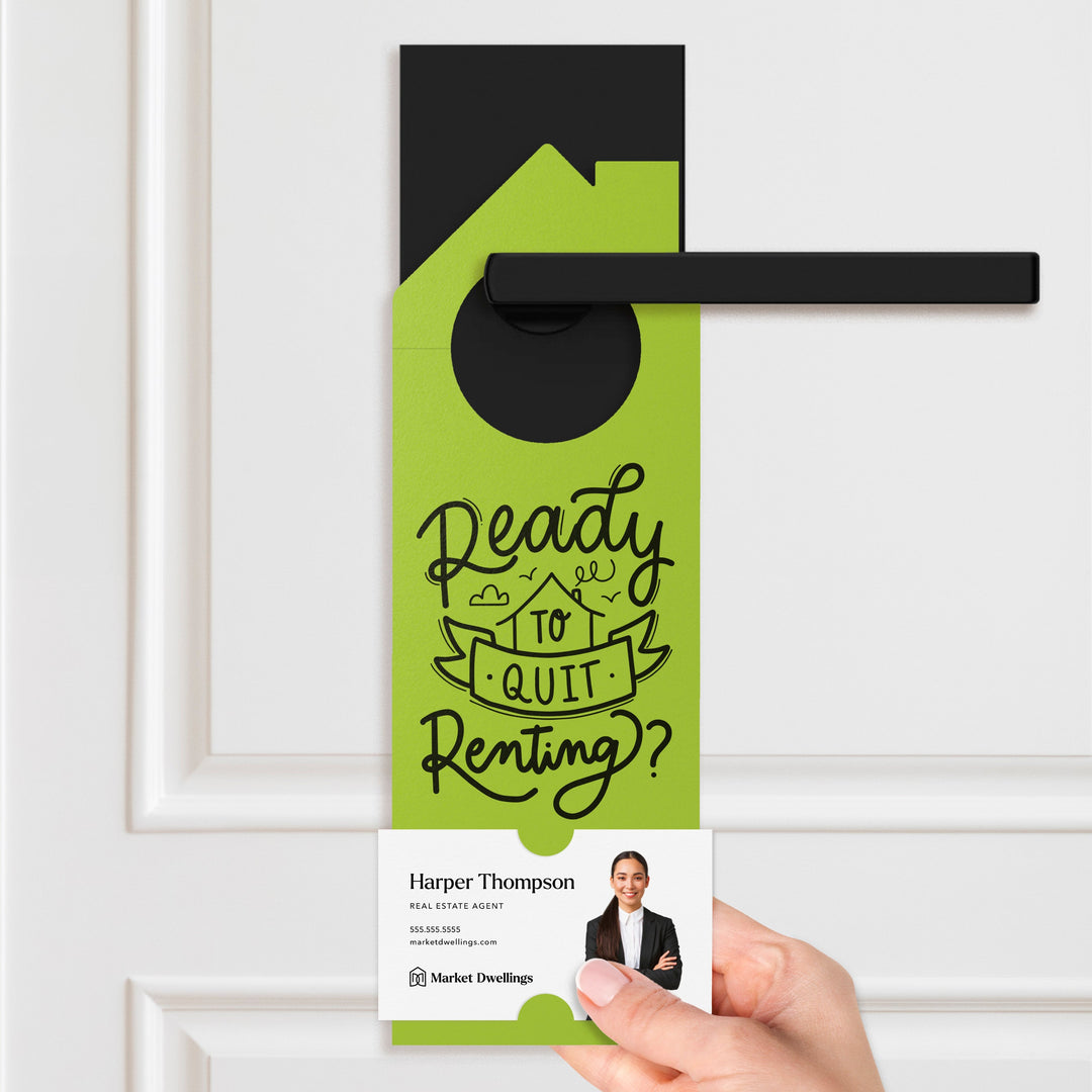 Ready to Quit Renting? Door Hangers