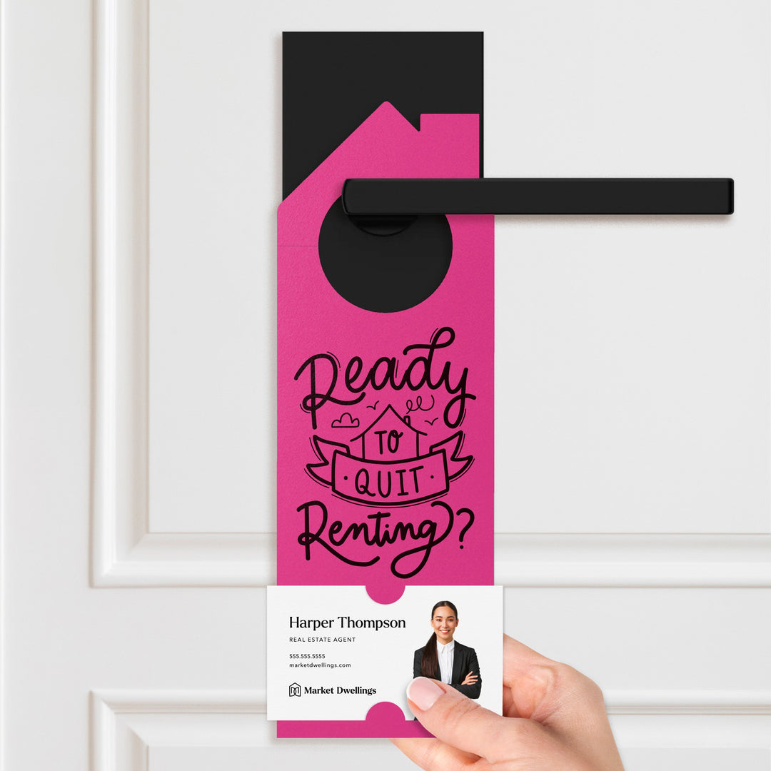 Ready to Quit Renting? Door Hangers