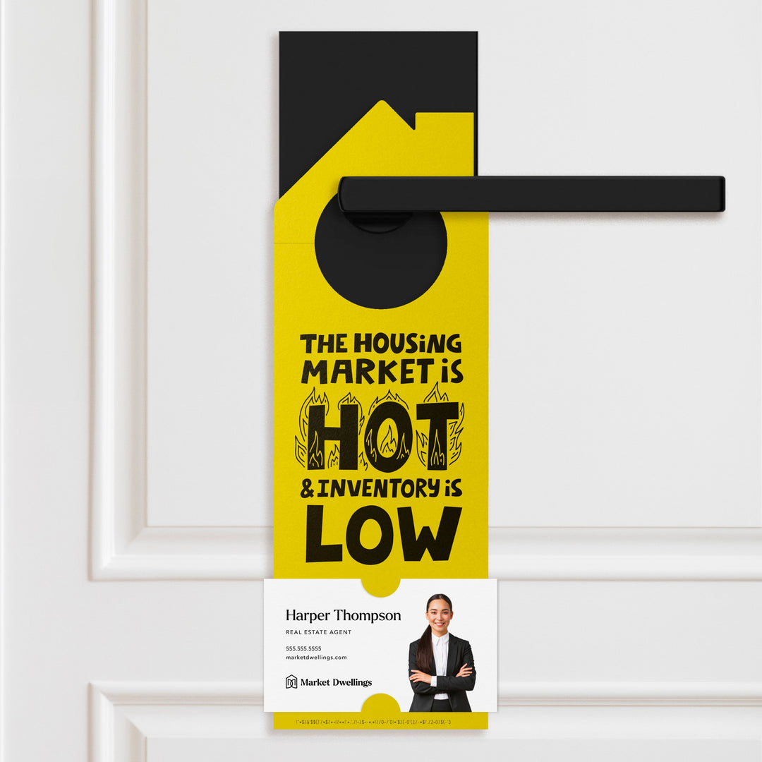 The Housing Market is Hot and Inventory is Low Door Hangers Door Hanger Market Dwellings LEMON