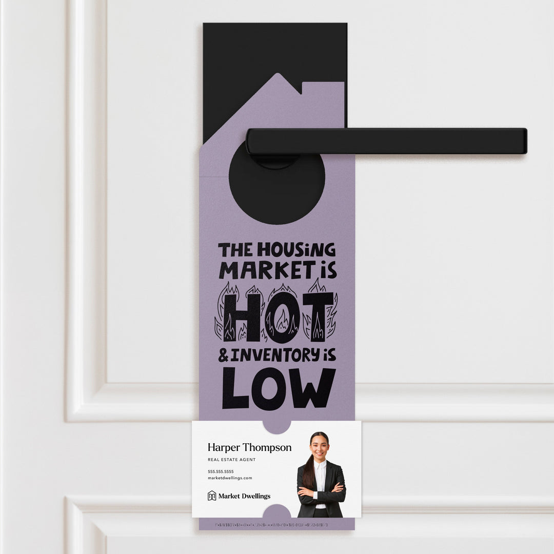 The Housing Market is Hot and Inventory is Low Door Hangers Door Hanger Market Dwellings LIGHT PURPLE