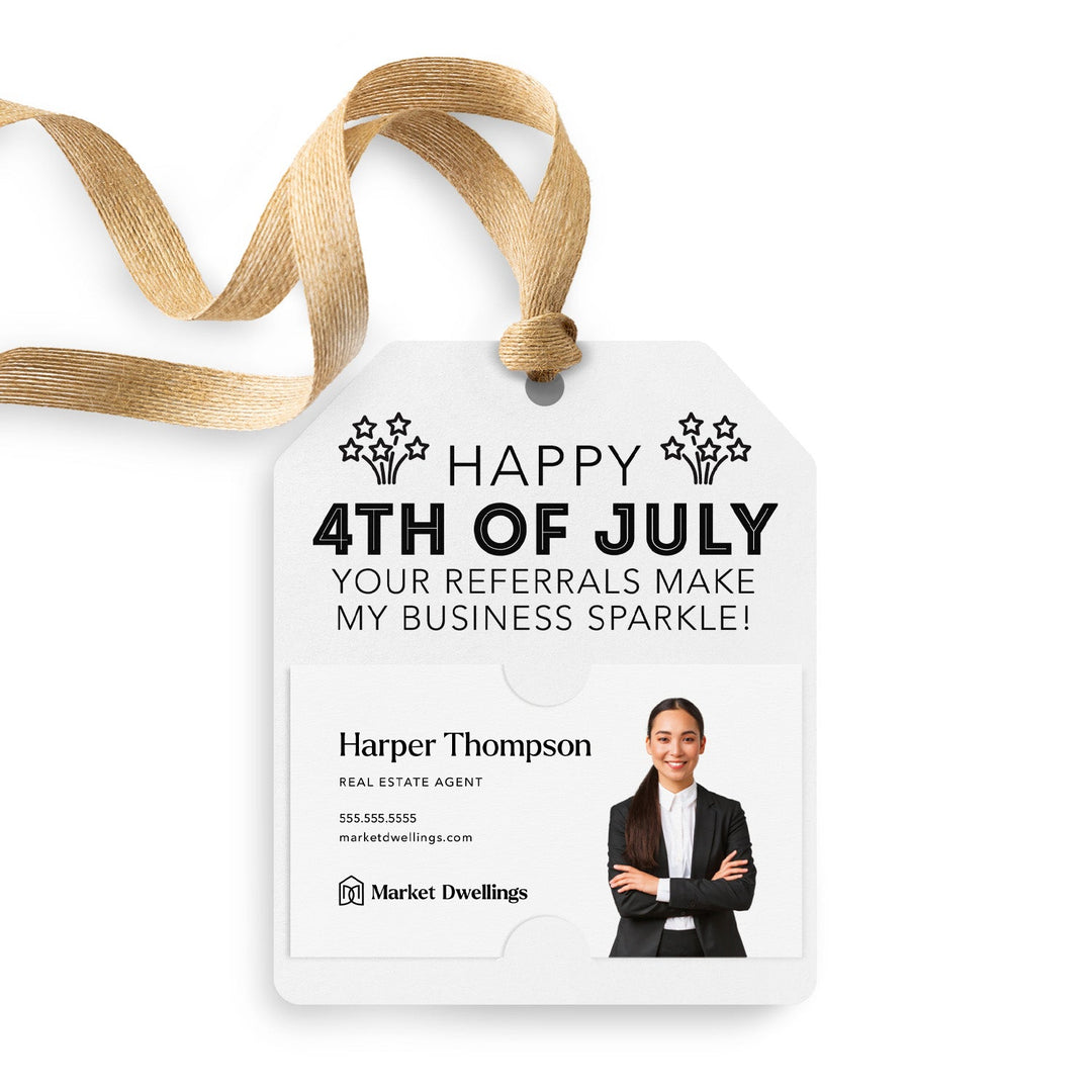 Happy 4th of July | Your Referrals Make My Business Sparkle Pop By Gift Tags | 59-GT001 Gift Tag Market Dwellings CARROT  