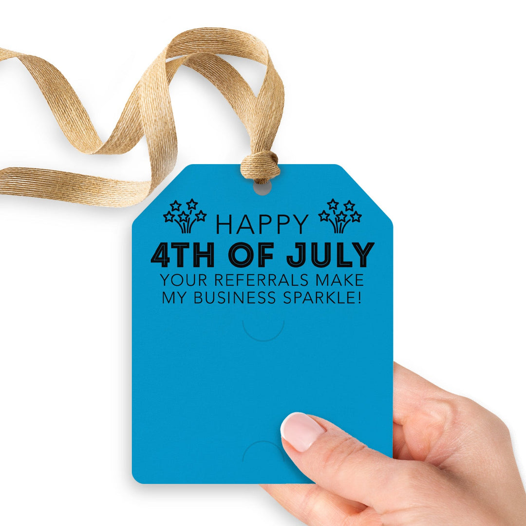 Happy 4th of July | Your Referrals Make My Business Sparkle Pop By | Gift Tags Gift Tag Market Dwellings