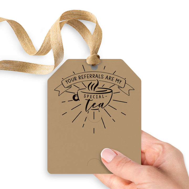 Your Referrals Are My Special - Tea | Gift Tags Gift Tag Market Dwellings