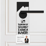 Thinking of Selling Your House? I Have a Buyer Door Hangers Door Hanger Market Dwellings WHITE 10