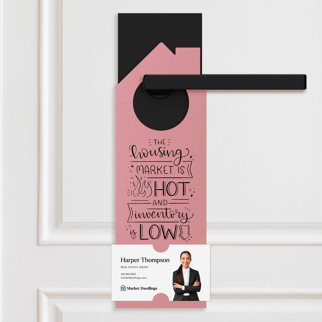 The Housing Market is Hot and Inventory is Low Door Hangers Door Hanger Market Dwellings LIGHT PINK