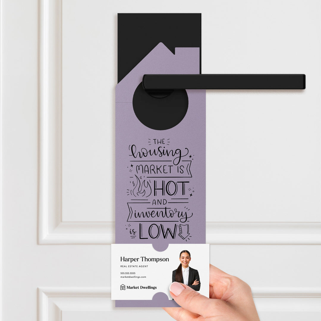 The Housing Market is Hot and Inventory is Low Door Hangers Door Hanger Market Dwellings