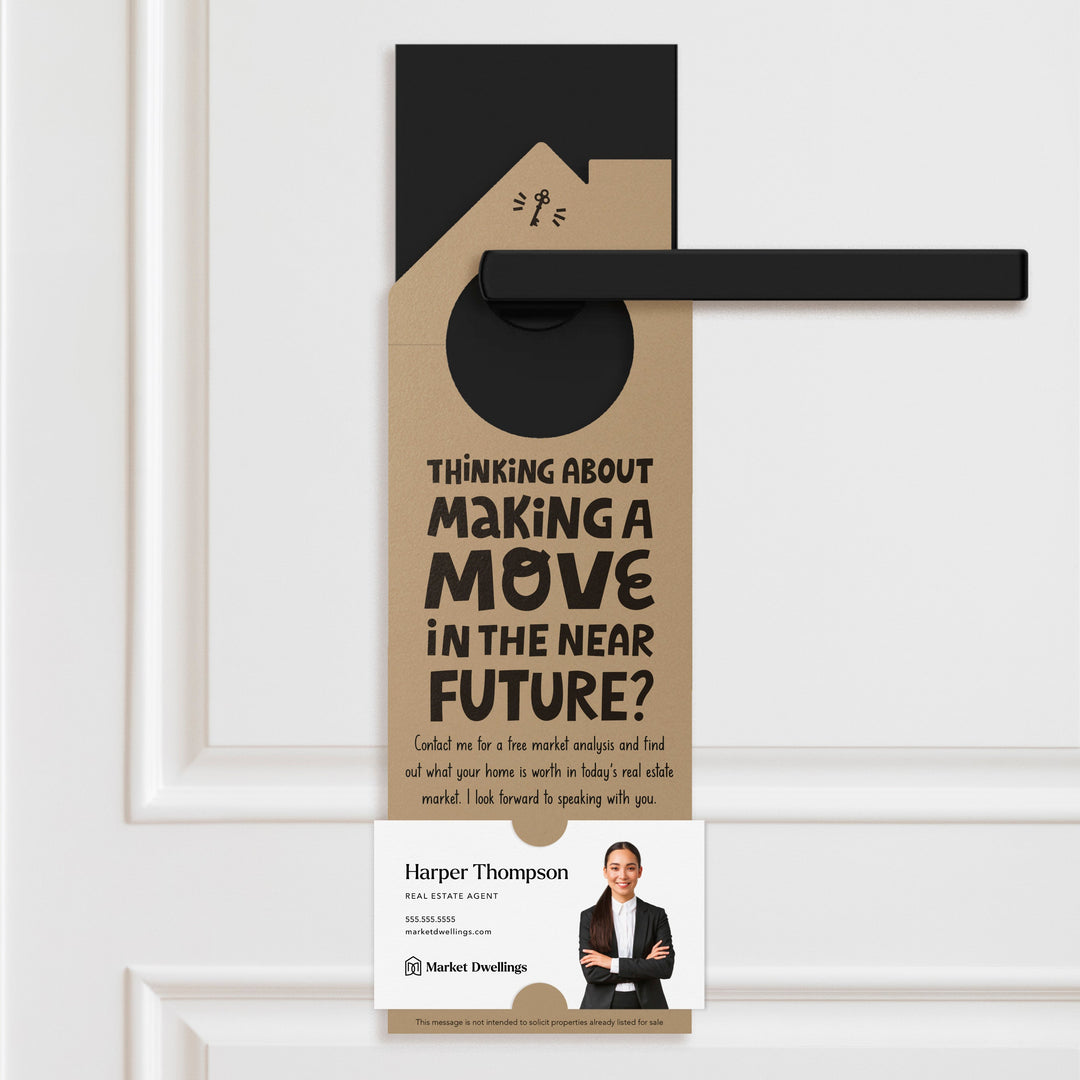 Thinking About Making A Move Door Hangers Door Hanger Market Dwellings KRAFT