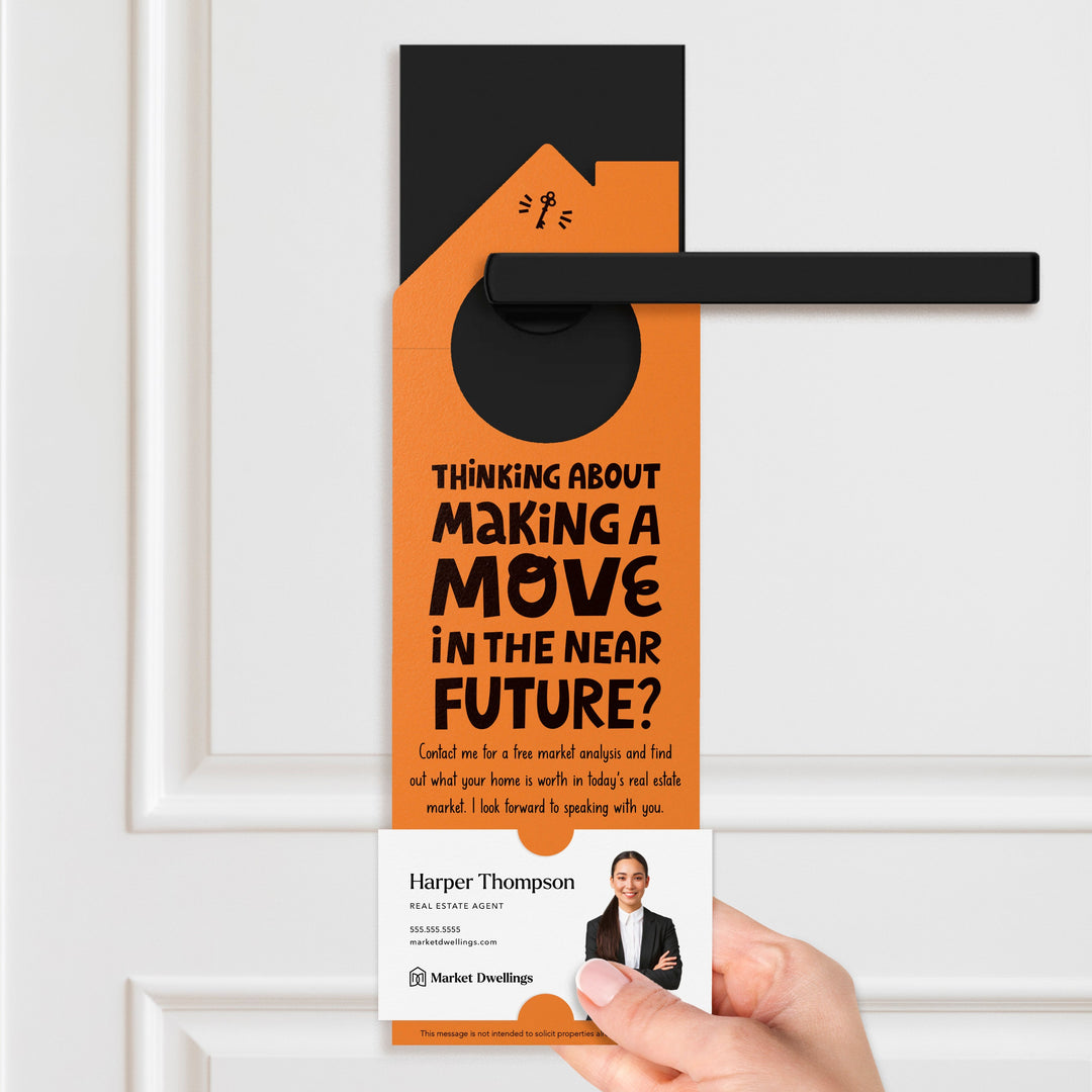 Thinking About Making A Move Door Hangers Door Hanger Market Dwellings