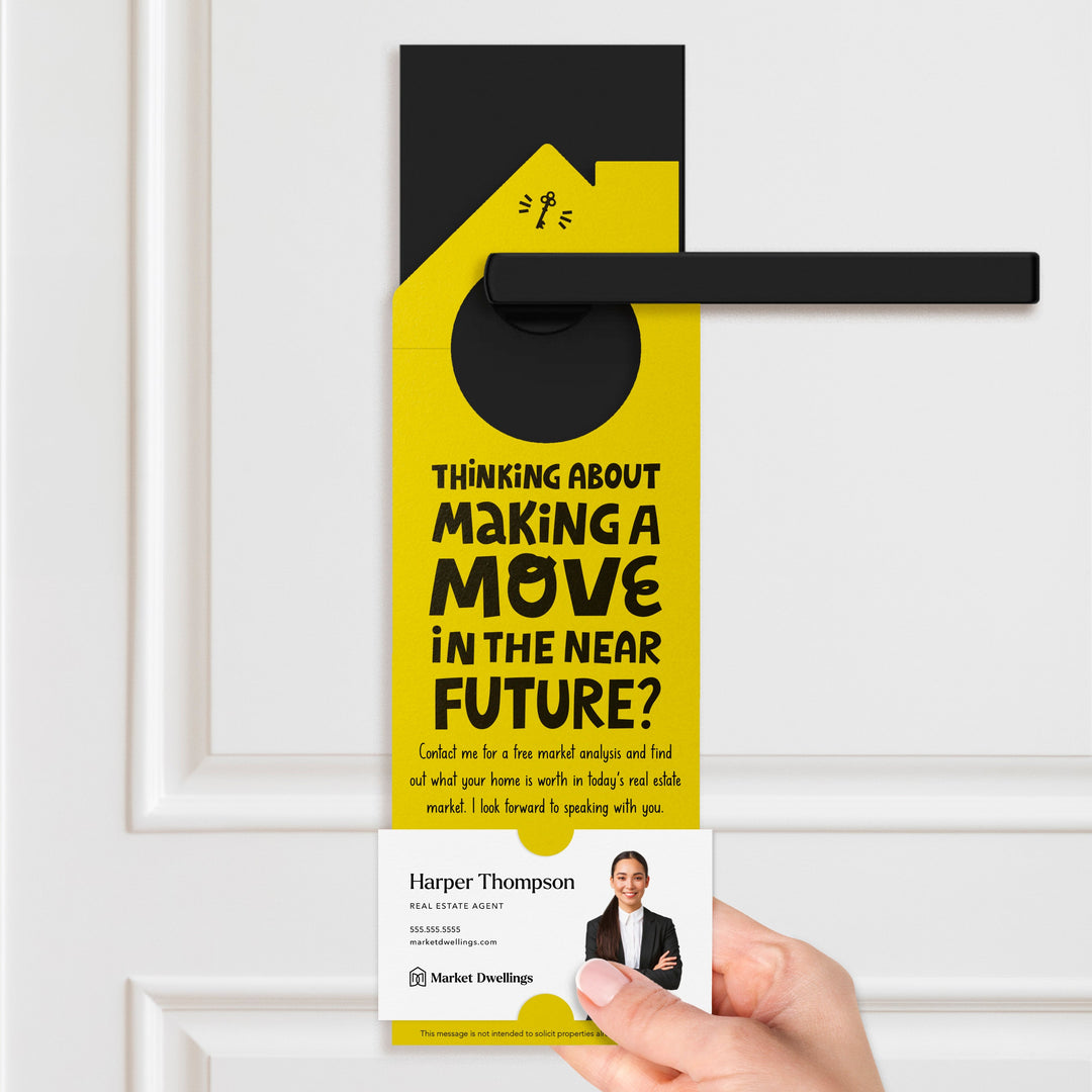 Thinking About Making A Move Door Hangers Door Hanger Market Dwellings