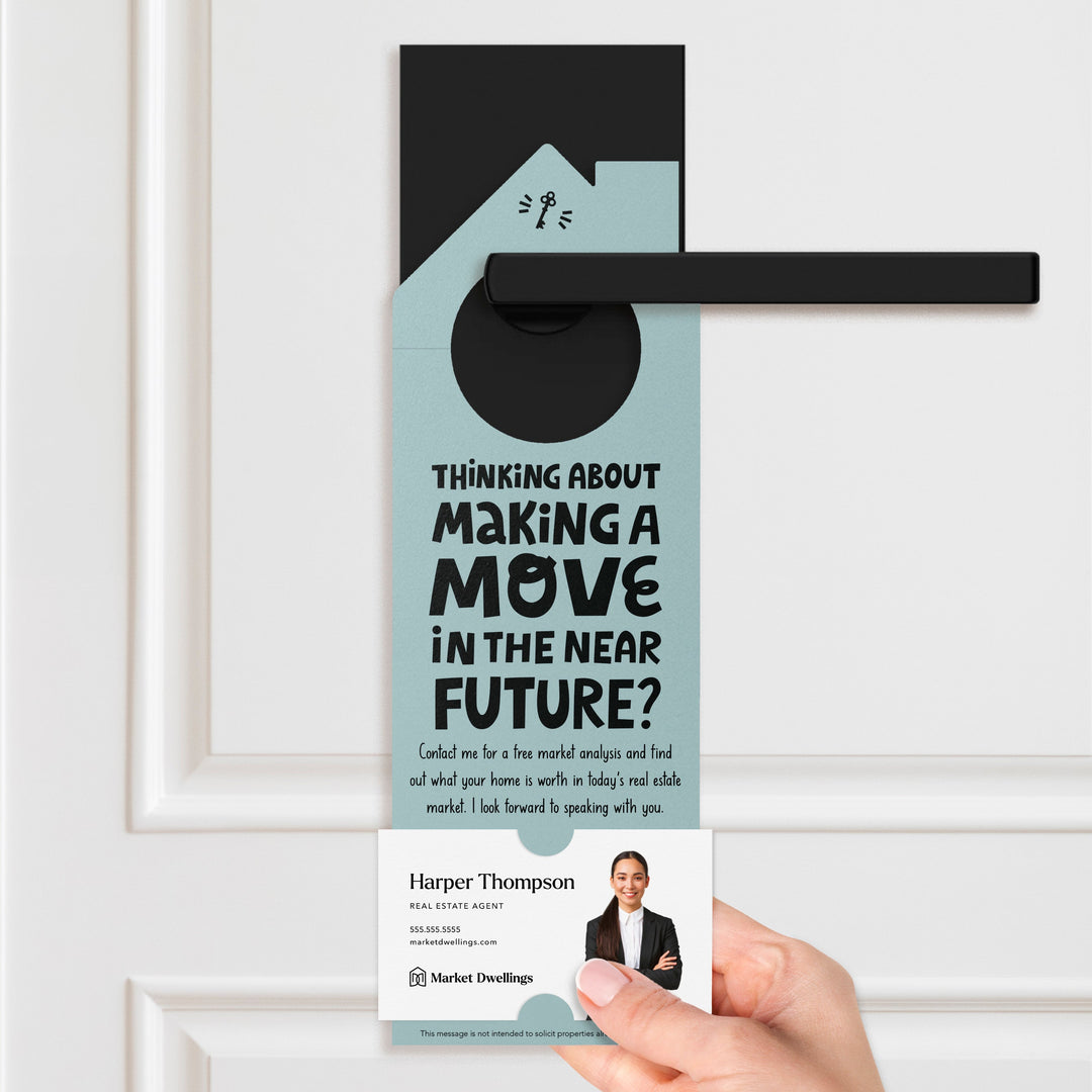 Thinking About Making A Move Door Hangers Door Hanger Market Dwellings