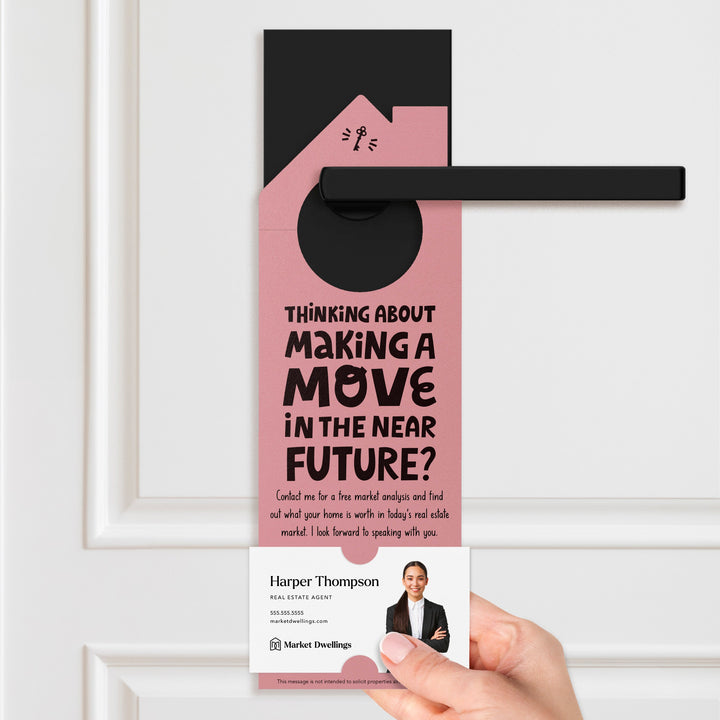 Thinking About Making A Move Door Hangers Door Hanger Market Dwellings