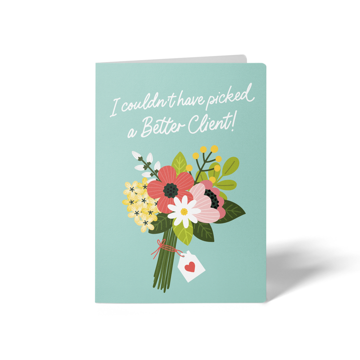 Set of I Couldn't Have Picked A Better Client! | Spring Greeting Cards | Envelopes Included | 64-GC001 Greeting Card Market Dwellings