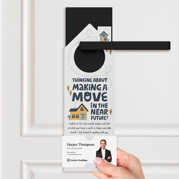 Thinking of Making a Move Door Hangers Door Hanger Market Dwellings