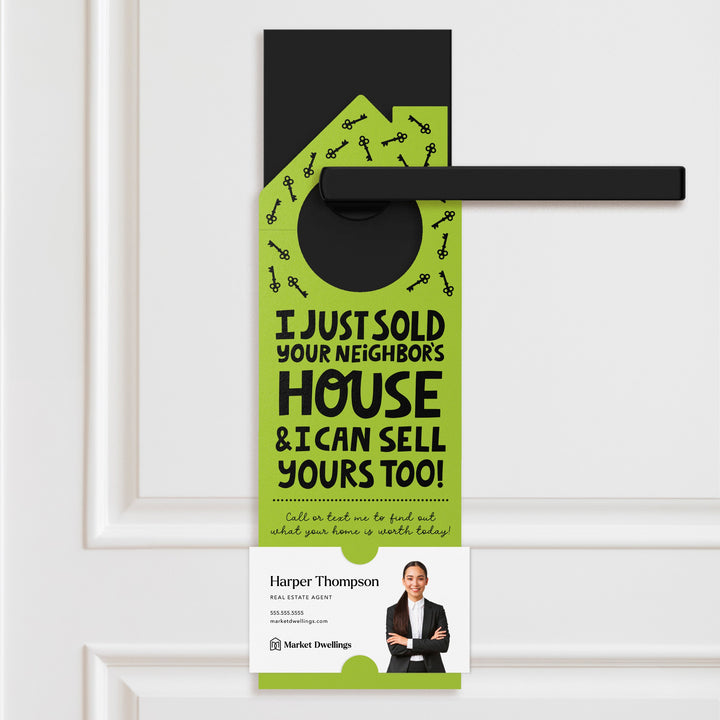 I Just Sold Your Neighbor's House Door Hangers Door Hanger Market Dwellings GREEN APPLE