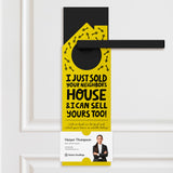I Just Sold Your Neighbor's House Door Hangers Door Hanger Market Dwellings LEMON 10