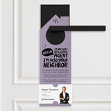 Hello, I'm Not Just a Real Estate Agent, I'm Also Your Neighbor Door Hangers Door Hanger Market Dwellings