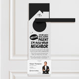 Hello, I'm Not Just a Real Estate Agent, I'm Also Your Neighbor Door Hangers Door Hanger Market Dwellings WHITE 10