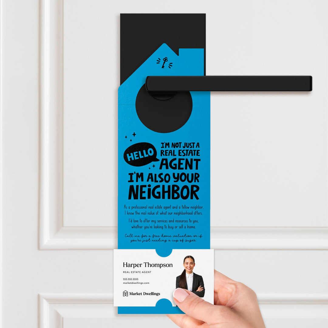 Hello, I'm Not Just a Real Estate Agent, I'm Also Your Neighbor Door Hangers