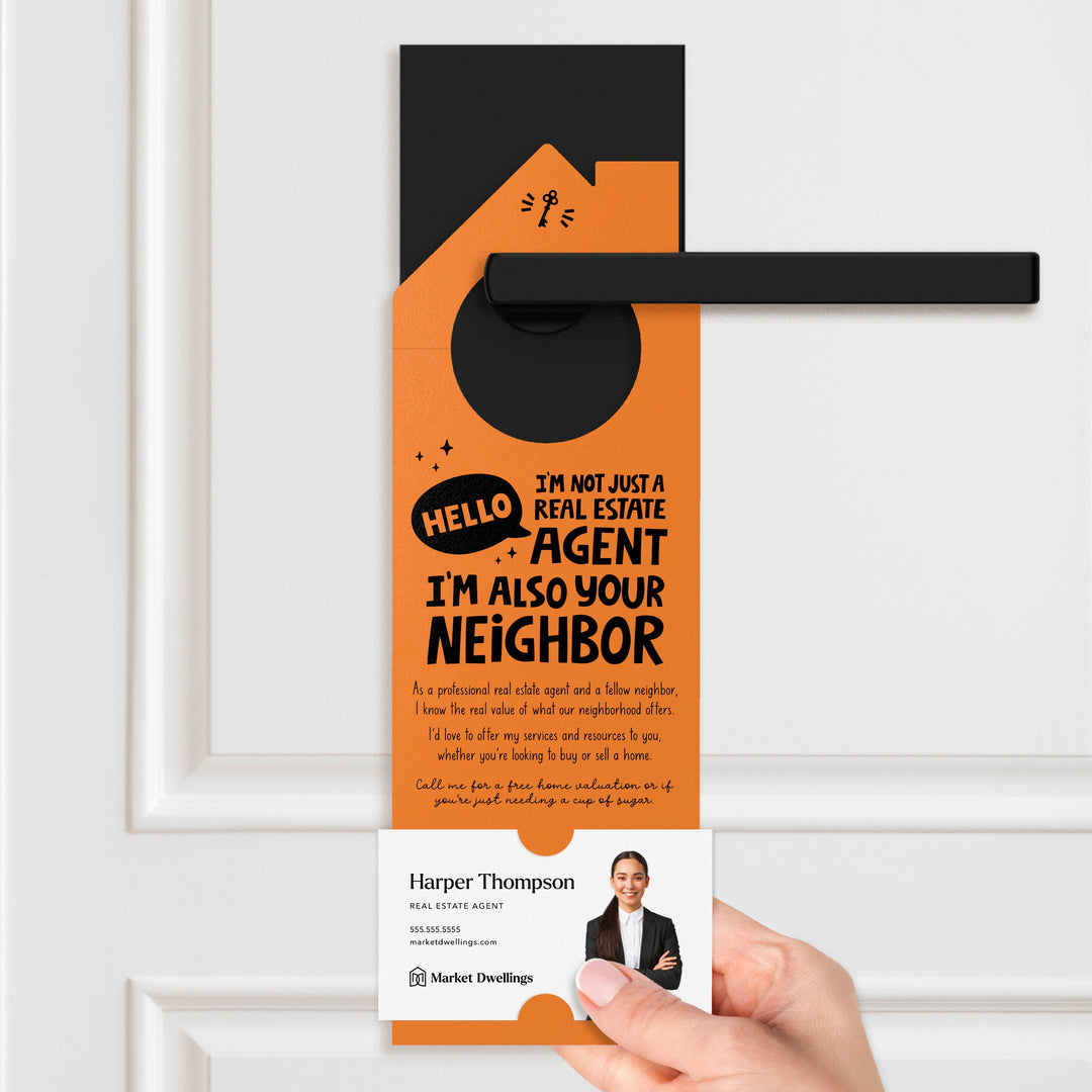 Hello, I'm Not Just a Real Estate Agent, I'm Also Your Neighbor Door Hangers