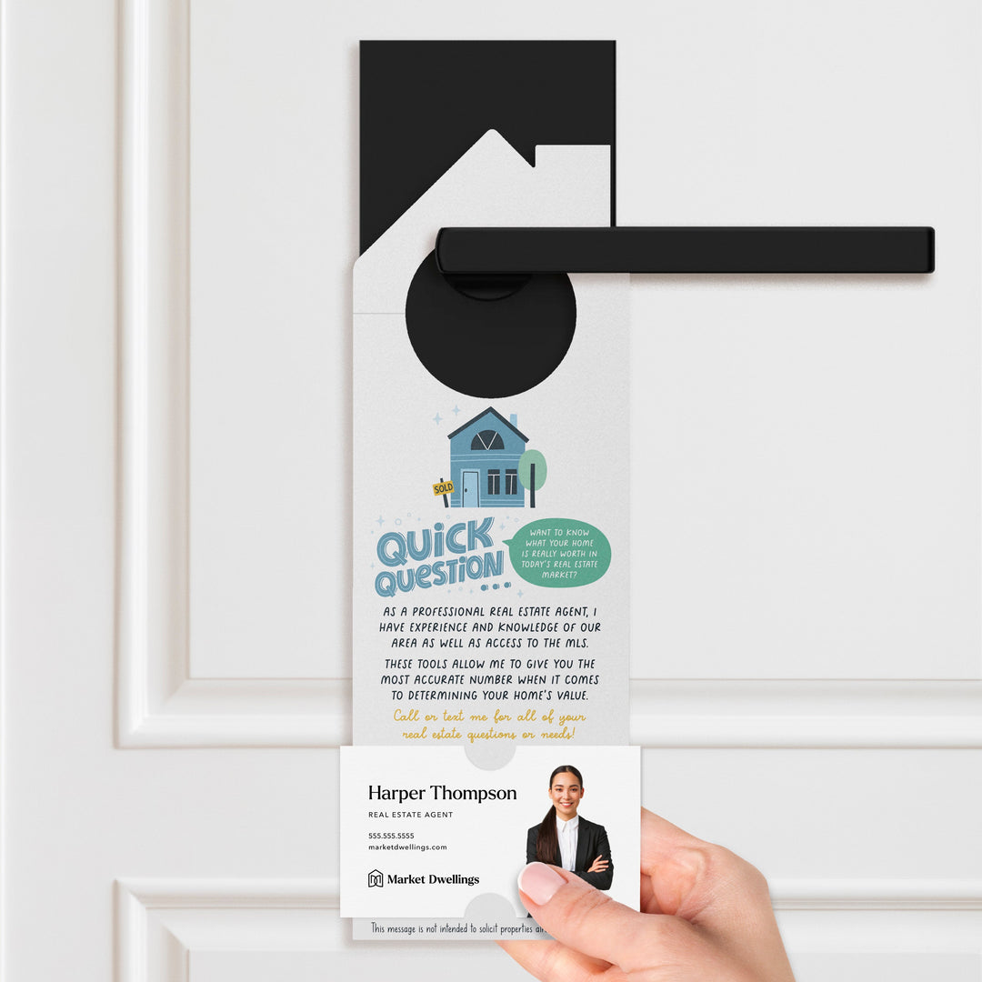 Quick Question Real Estate Door Hangers Door Hanger Market Dwellings