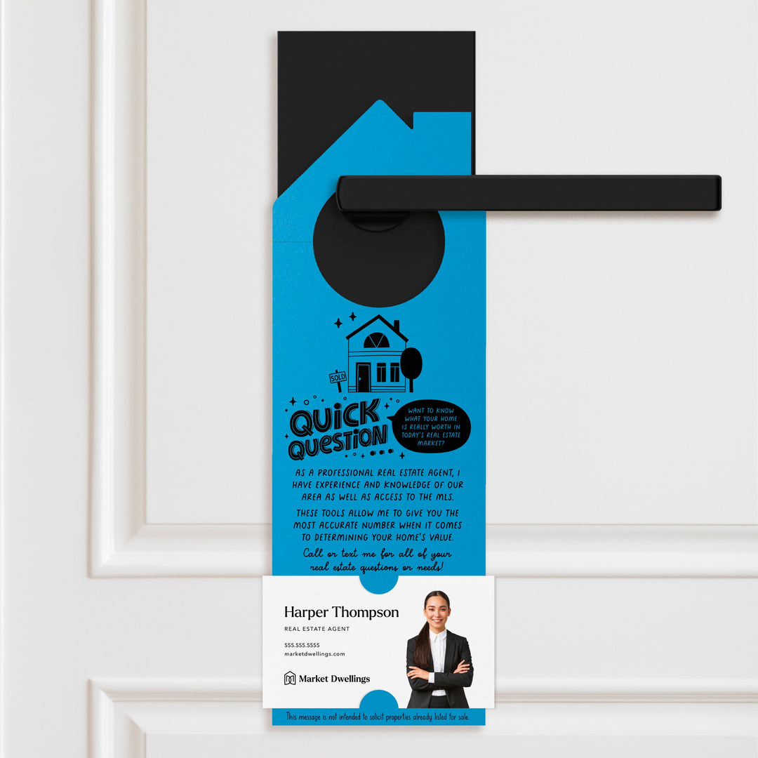 Quick Question Real Estate Door Hangers Door Hanger Market Dwellings ARCTIC