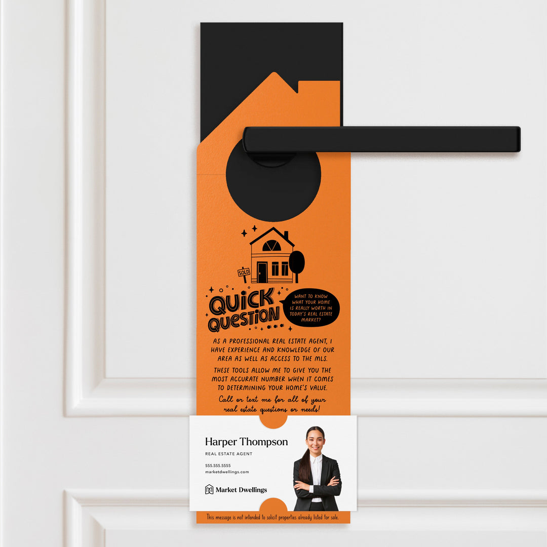 Quick Question Real Estate Door Hangers Door Hanger Market Dwellings CARROT