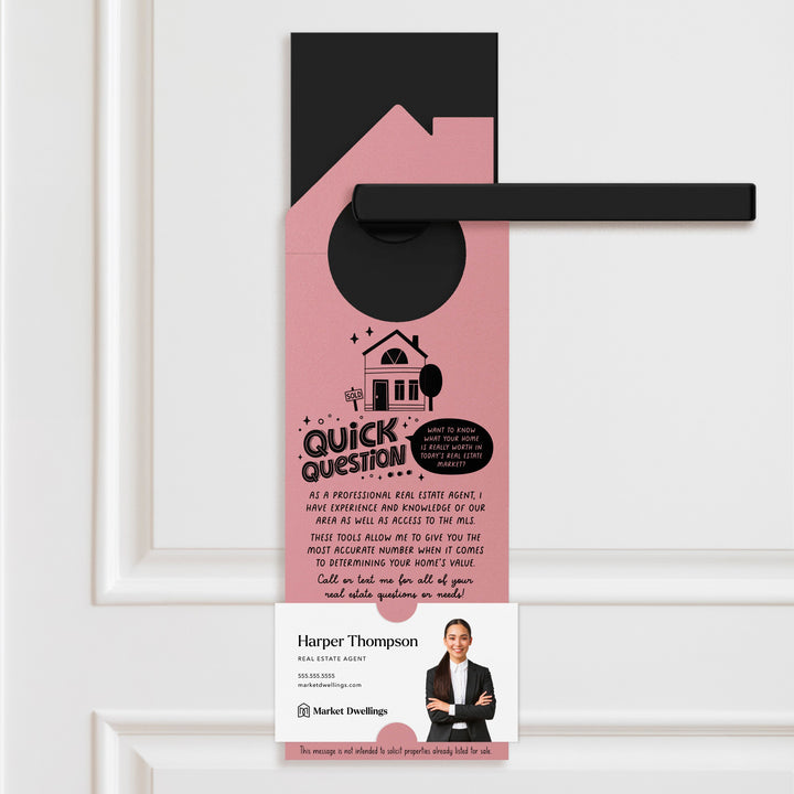 Quick Question Real Estate Door Hangers Door Hanger Market Dwellings LIGHT PINK