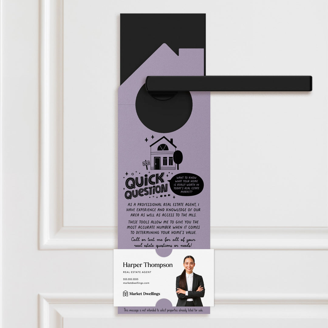 Quick Question Real Estate Door Hangers Door Hanger Market Dwellings LIGHT PURPLE