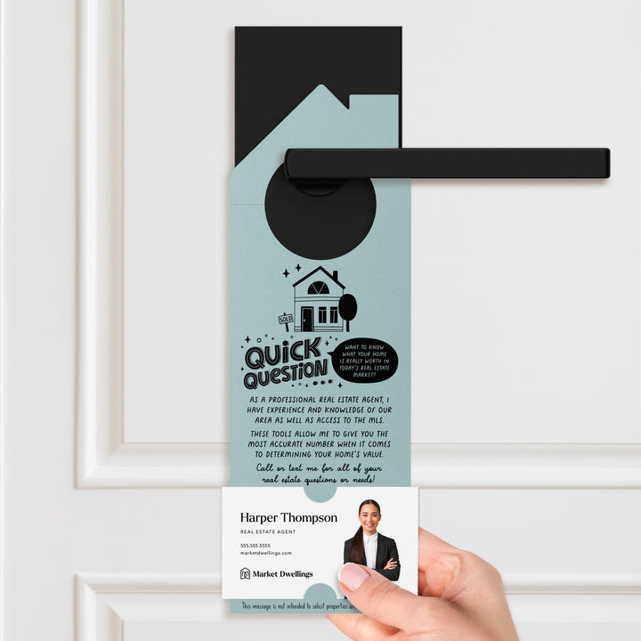 Quick Question Real Estate Door Hangers Door Hanger Market Dwellings