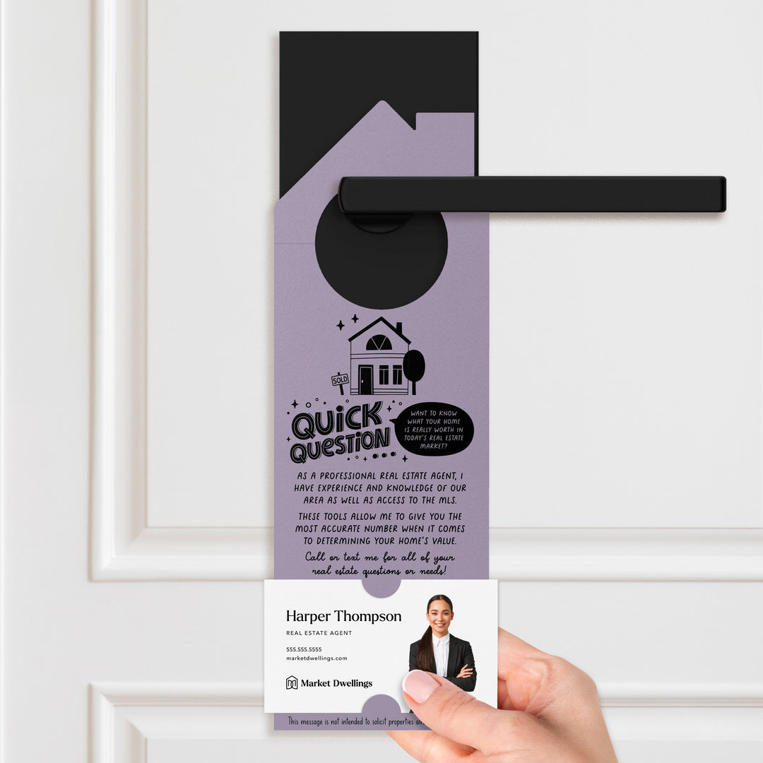 Quick Question Real Estate Door Hangers Door Hanger Market Dwellings