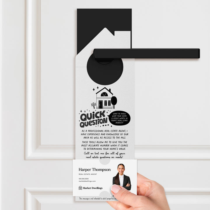 Quick Question Real Estate Door Hangers Door Hanger Market Dwellings