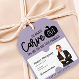 I'll Always Carve Out Time for You and Your Referrals | Gift Tags Gift Tag Market Dwellings