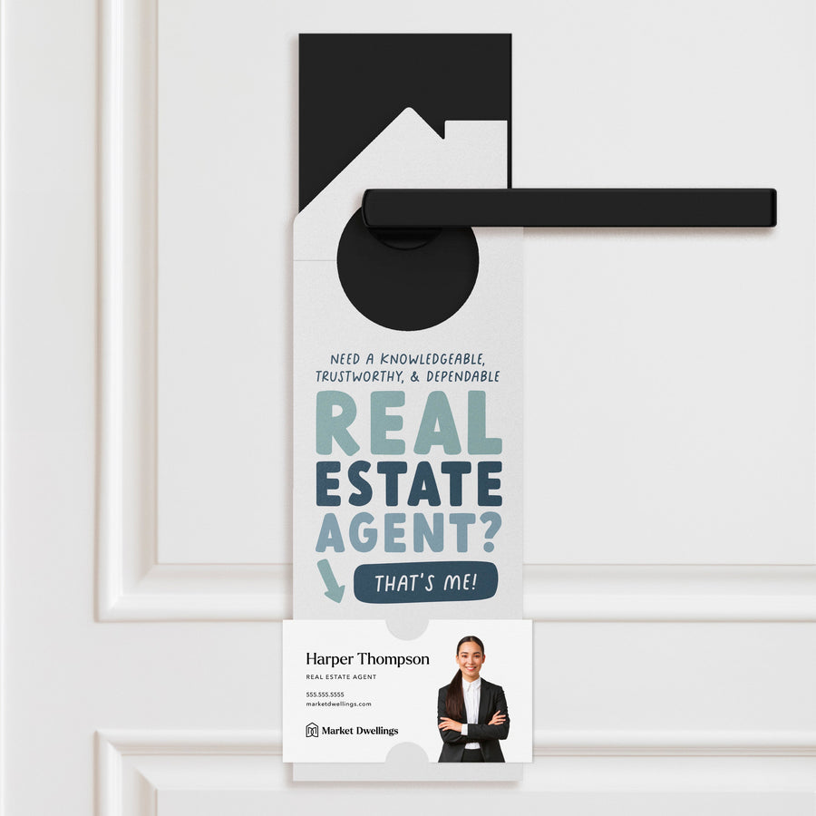 Need a Real Estate Agent? Door Hangers Door Hanger Market Dwellings