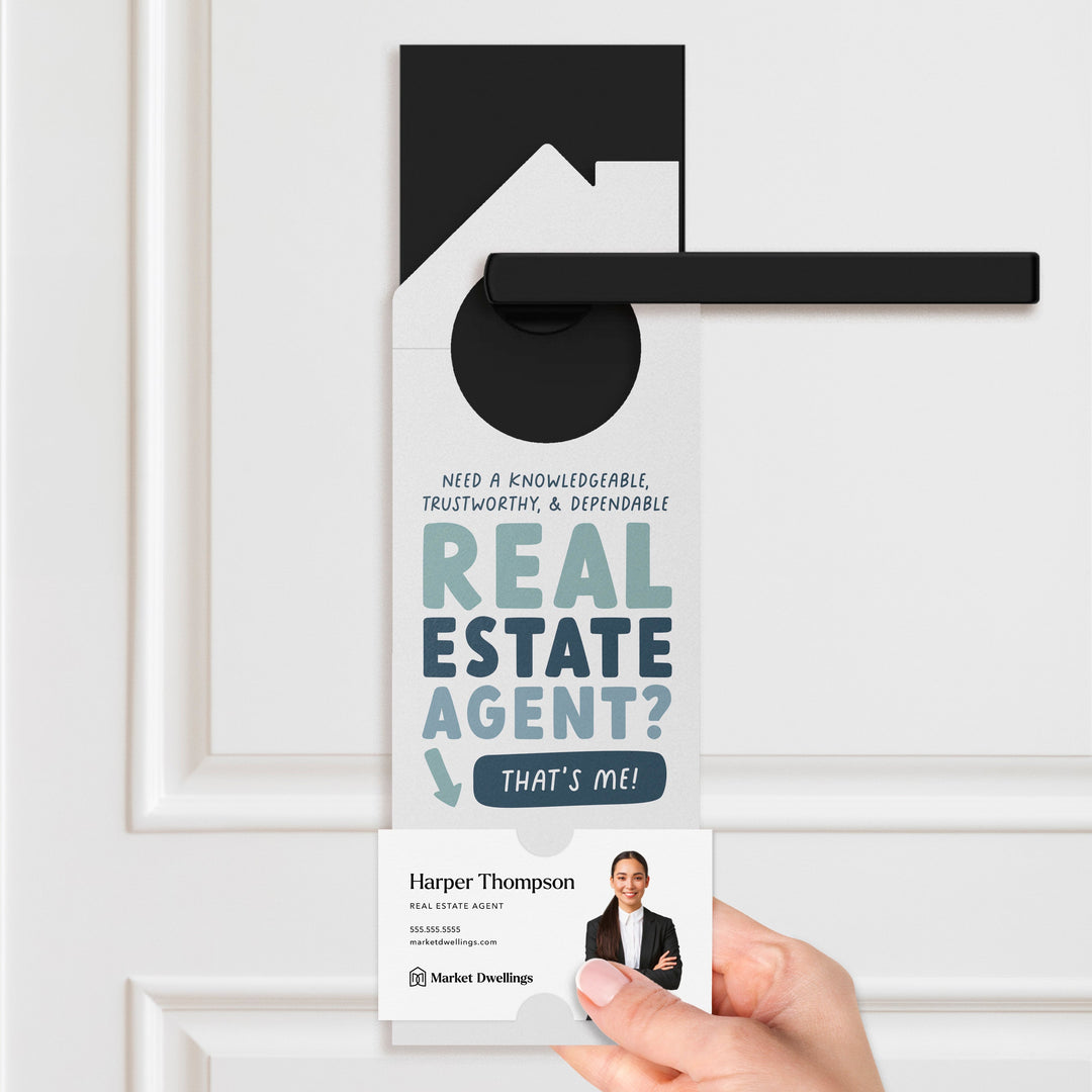 Need a Real Estate Agent? Door Hangers Door Hanger Market Dwellings