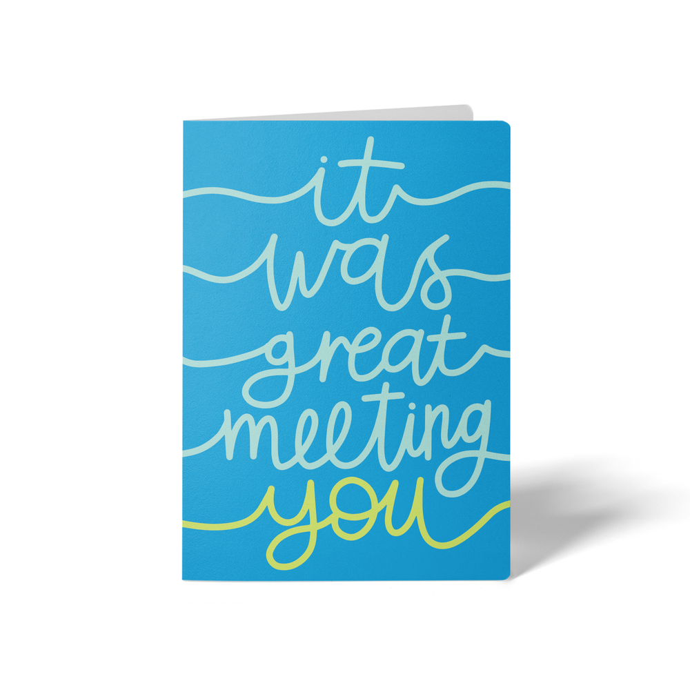 It was great meeting you | Greeting Cards with Envelopes Greeting Card Market Dwellings