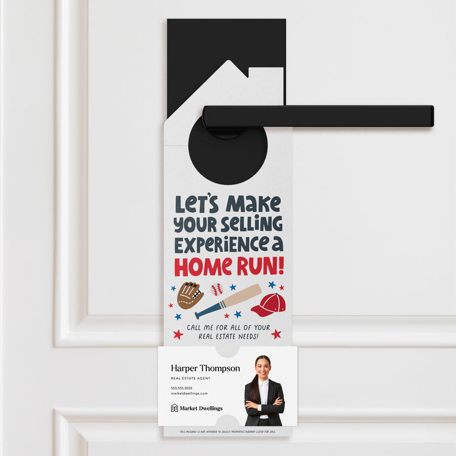 Let's Make Your Selling Experience a Home Run! Door Hangers Door Hanger Market Dwellings