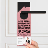 Let's Make Your Selling Experience a Home Run! Door Hangers Season Door Hanger Market Dwellings