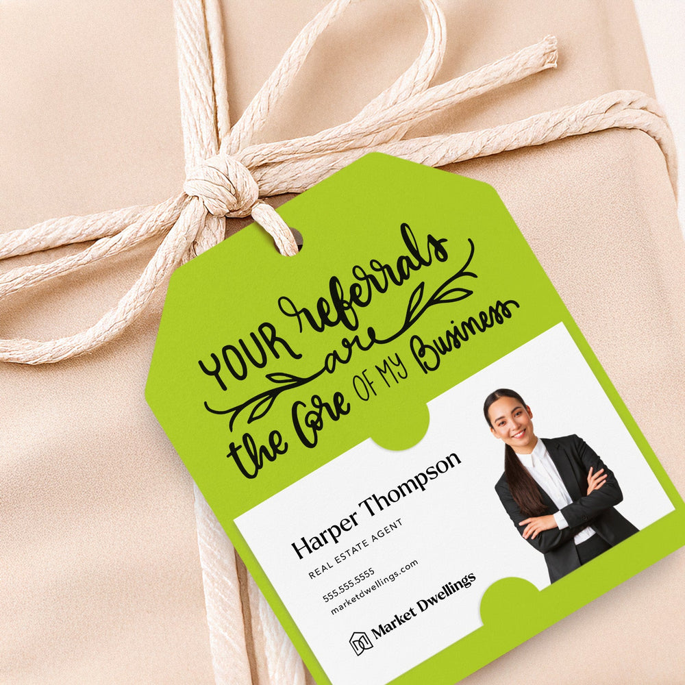 Your Referrals are the Core of My Business | Gift Tags Gift Tag Market Dwellings