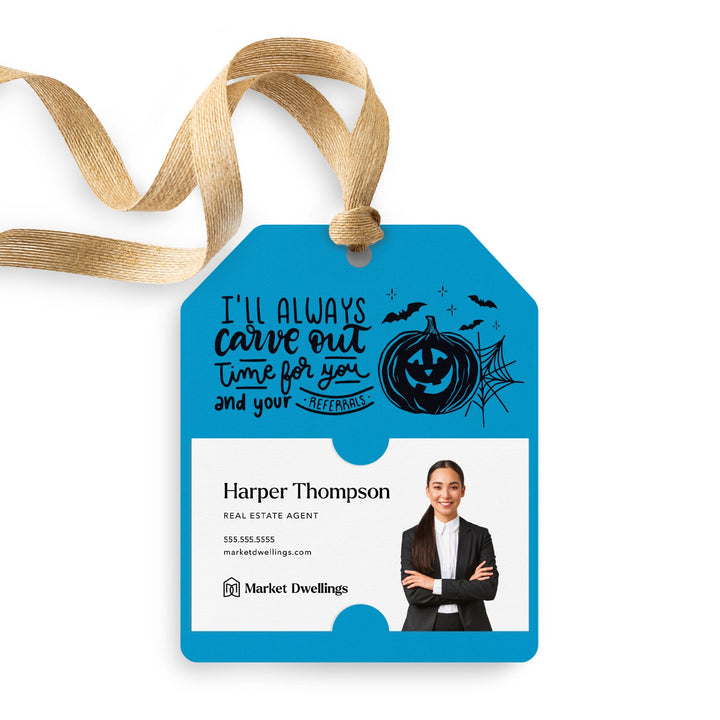 I'll Always Carve Out Time for You and Your Referrals | Gift Tags Gift Tag Market Dwellings ARCTIC