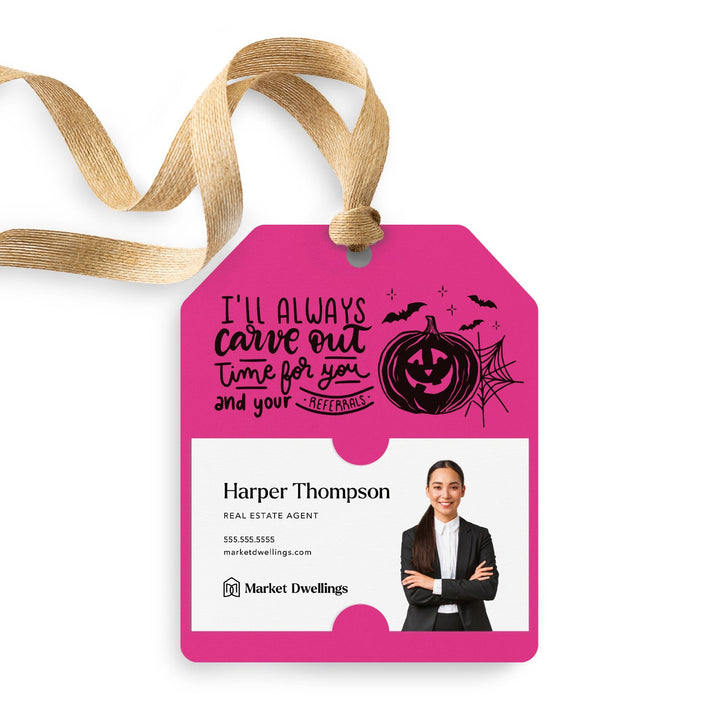 I'll Always Carve Out Time for You and Your Referrals | Gift Tags Gift Tag Market Dwellings RAZZLE BERRY