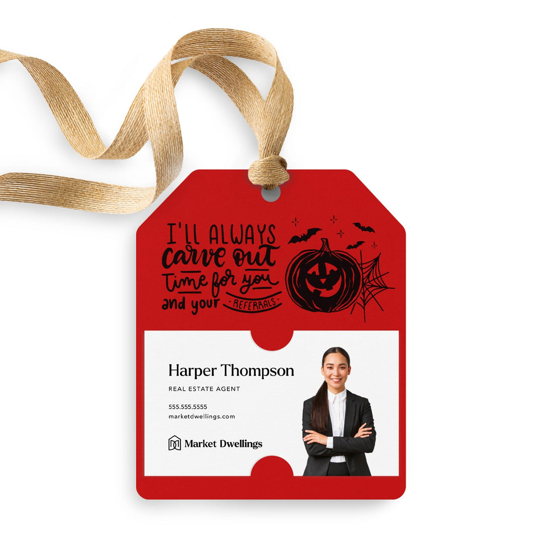 I'll Always Carve Out Time for You and Your Referrals | Gift Tags Gift Tag Market Dwellings SCARLET