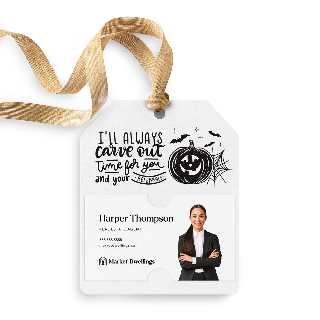 I'll Always Carve Out Time for You and Your Referrals | Gift Tags Gift Tag Market Dwellings WHITE