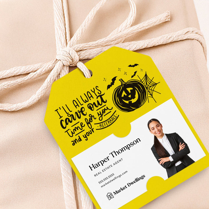 I'll Always Carve Out Time for You and Your Referrals | Gift Tags Gift Tag Market Dwellings