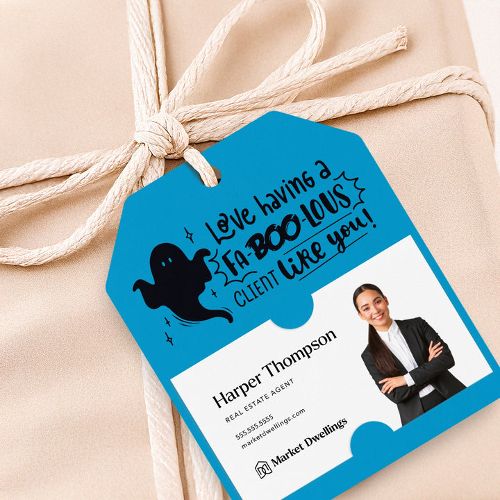 Love Having a Fa-BOO-lous Client Like You | Gift Tags