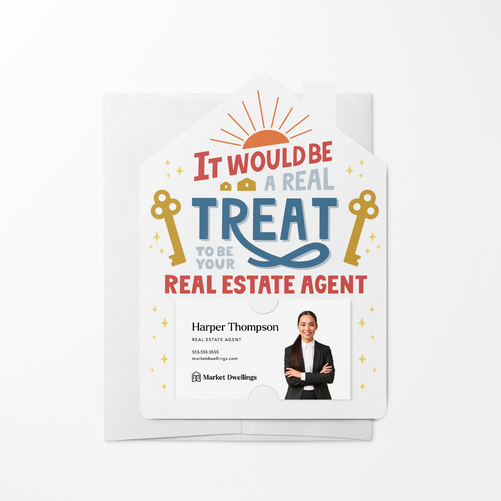 It Would Be A Real Treat To Be Your Real Estate Agent | Real Estate Mailers with Envelopes Mailer Market Dwellings