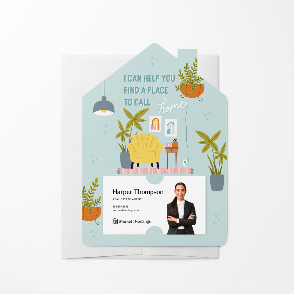 I Can Help You Find A Place To Call Home | Real Estate Mailers with Envelopes Mailer Market Dwellings
